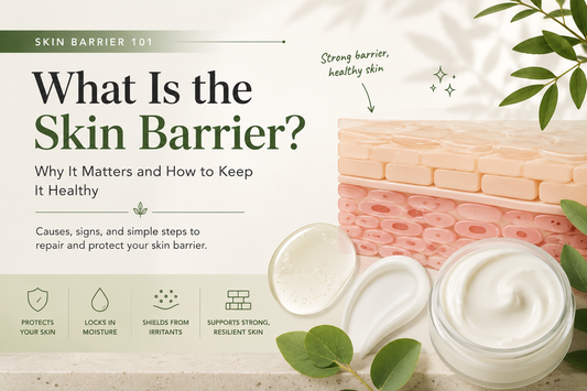 What Is the Skin Barrier? Why It Matters and How to Keep It Healthy?