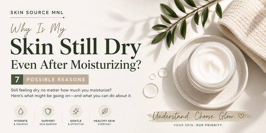 Why Is My Skin Still Dry Even After Moisturizing? 7 Possible Reasons